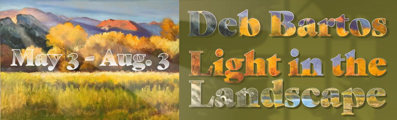 Deb Bartos Light in the Landscape