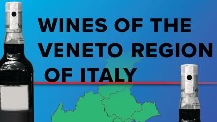 Wines of the Veneto Region of Italy